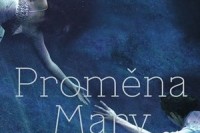 Proměna Mary Dyerové (2)