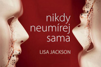 nikdy-neumirej-sama-perex