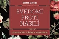 Stefan Zweig_Svedomi proti nasili