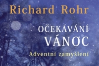 Richard Rohr_Ocekavani Vanoc