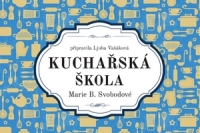 Kucharska skola Marie B Svobodove_uvodni