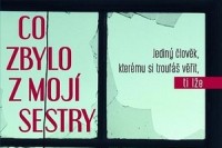 Co zbylo z moji sestry