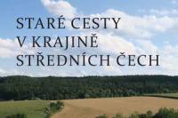 Stare cesty v krajine strednich Cech