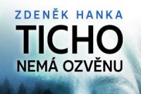 Zdenek Hanka_Ticho nema ozvenu