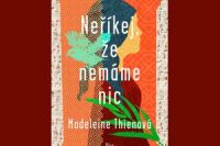 Nerikej ze nemame nic