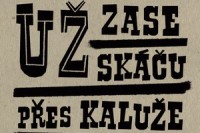 Uz zase skacu pres kaluze