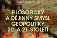 Filosoficky a dejinny smysl geopolitiky