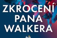 zkroceni_pana_walkera