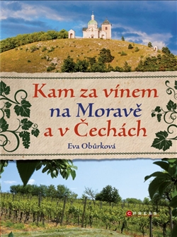 obálka knihy Kam za vínem na Moravě a v Čechách