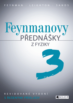 Freynmanovy přednášky z fyziky - revidované vydání - 3. díl