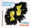 knihaSherlock Holmes – Vyděrač / Žlutá tvář [Audio na CD]