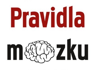 Chytré středy: John Medina – Pravidla mozku