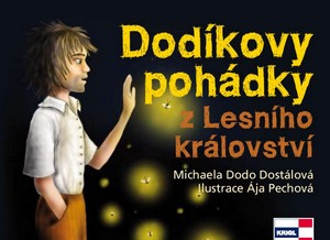 Vydejte se s Dodíkem do lesního království!