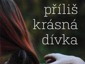 Příliš nebezpečná krása