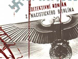 Zločinem prosáklý nacistický Berlín