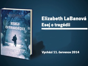 Obraz první lásky a tragické ztráty v prvotině Elizabeth LaBanové