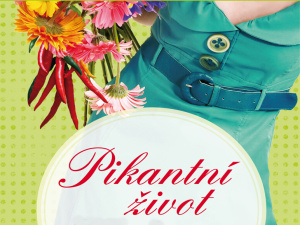 Jak se žije „pikantní život“?