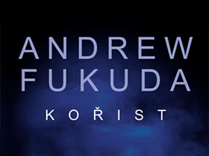Zasoutěžte si o napínavý druhý díl trilogie od Andrewa Fukudy