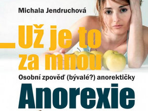 Příběh bývalé anorektičky