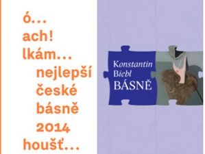 Nejlepší české básně roku 2014 a závan orientu od Konstantina Biebla