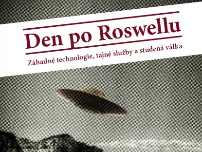 Ukázka z knihy Den po Roswellu − Svědectví plukovníka US Army