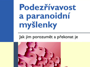 Vymaňte se z područí paranoie