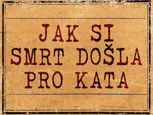 Ukázka z knihy Jak si smrt došla pro kata