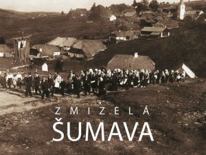Šumavské kouty, jež zůstanou jen v paměti