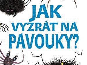 Bojíte se pavouků? Už nemusíte!