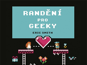 Získejte příručku, jak správně balit, když jste geek
