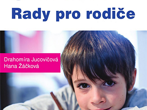 Ukázka z knihy Máme dítě s ADHD (Drahomíra Jucovičová, Hana Žáčková)