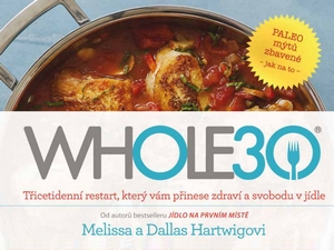 Jezte chutně a zdravě s WHOLE30