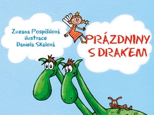 Ukázka z knihy Prázdniny s drakem (Zuzana Pospíšilová)