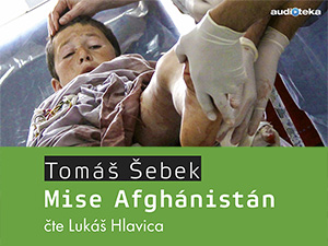 Zasoutěžte si o vyprávění lékaře z Afghánistánu