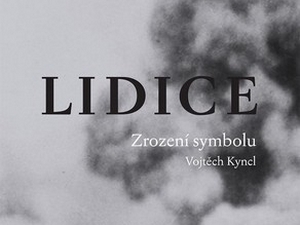 Lidice, jak je neznáte