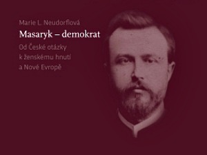 Masaryk a jeho snahy o demokratizaci společnosti