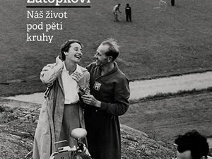 Dana a Emil Zátopkovi vypravují, a co bylo dál