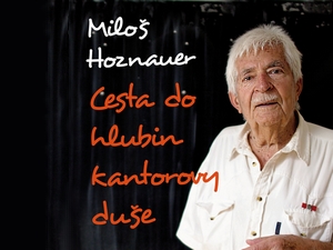Prozkoumejte kantorovu duši…