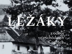 Druhá světová válka, odboj a vypálení Ležáků