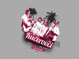 Legendární Kučerovci