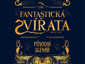 Získejte scénář k filmu o fantastických tvorech