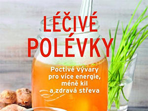 Zahrajte si o recepty na zdraví prospěšné polévky