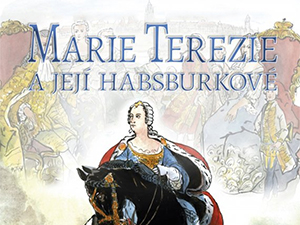 Zasoutěžte si o ilustrovaný život Marie Terezie