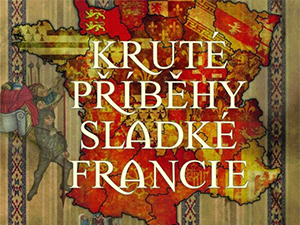 Zasoutěžte si o příběhy z Francie, jak ji neznáte