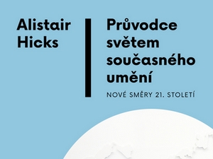 Jak se neztratit ve světě moderního umění