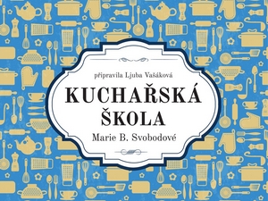 Kuchařka stará, ale dobrá