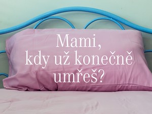 Čtenářská recenze: Mami, kdy už konečně umřeš?