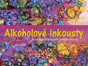 Malujte pomocí alkoholových inkoustů
