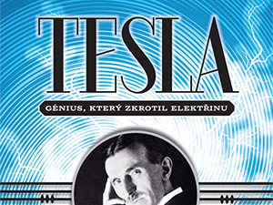 Zasoutěžte si o publikaci o životě a díle Nikoly Tesly