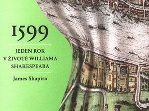 Kniha o obzvláště plodném roce v životě Williama Shakespeara